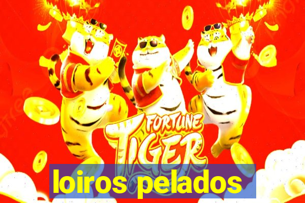 loiros pelados